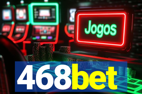 468bet