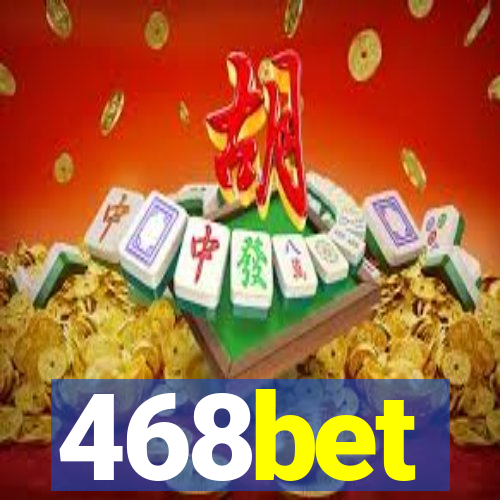 468bet