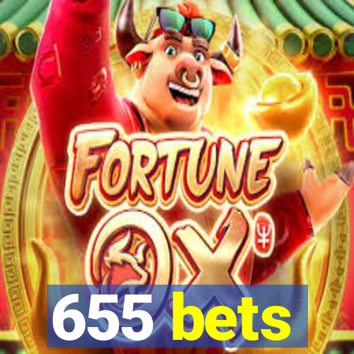 655 bets