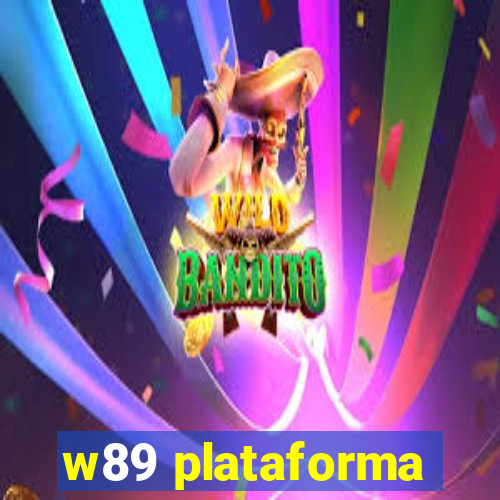 w89 plataforma