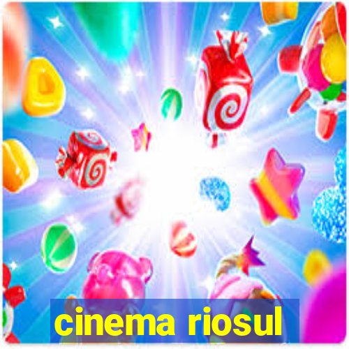 cinema riosul