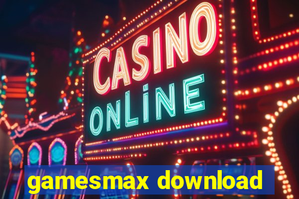 gamesmax download