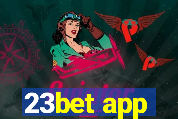 23bet app