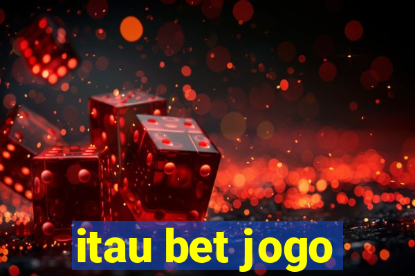 itau bet jogo