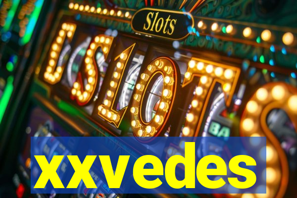 xxvedes