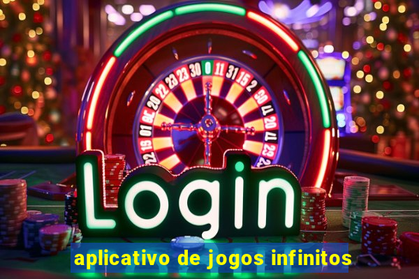 aplicativo de jogos infinitos