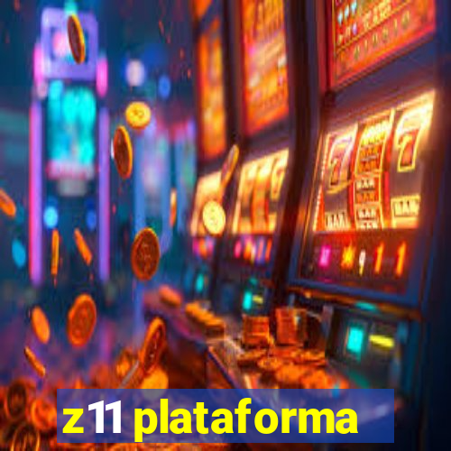 z11 plataforma