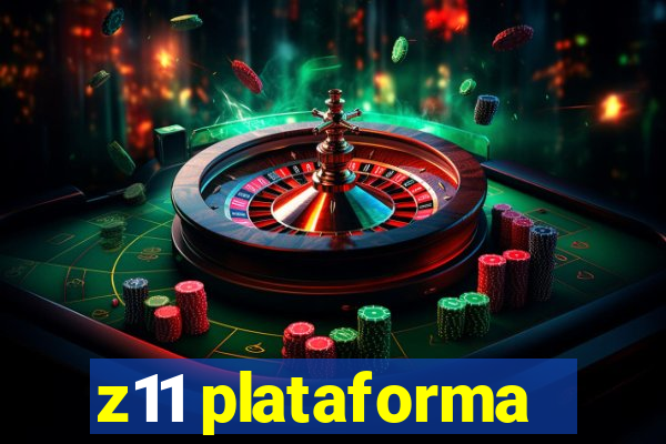 z11 plataforma