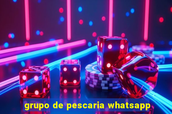 grupo de pescaria whatsapp