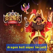 dragon ball super torrent