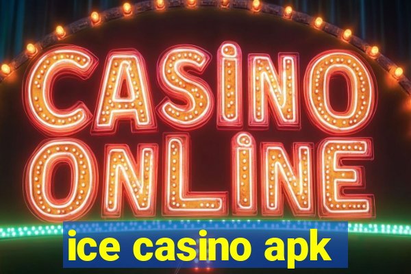 ice casino apk