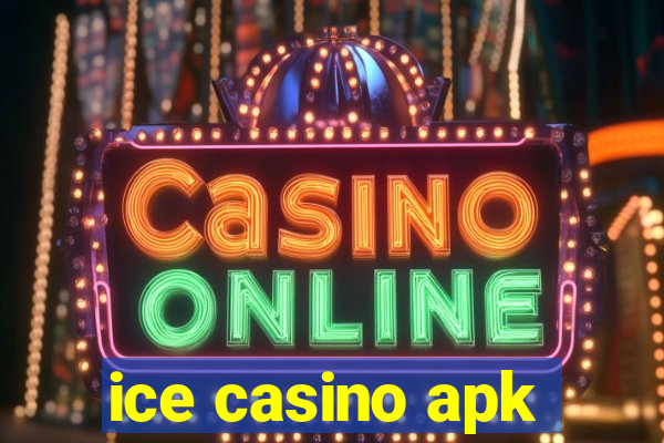 ice casino apk