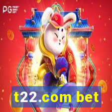 t22.com bet