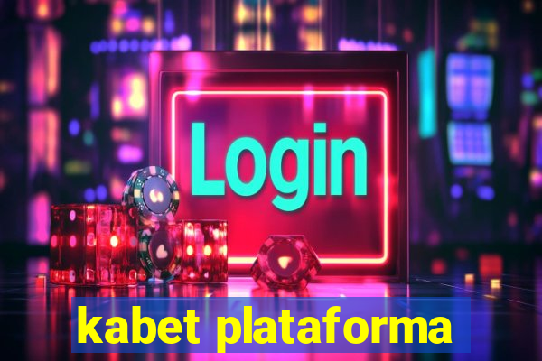 kabet plataforma