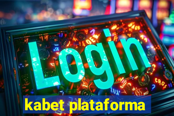 kabet plataforma