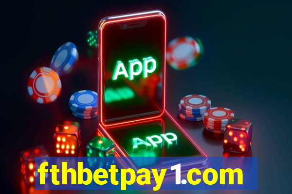 fthbetpay1.com