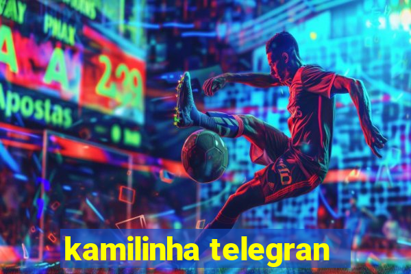 kamilinha telegran