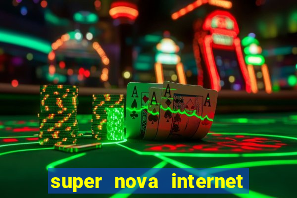 super nova internet 2 via boleto