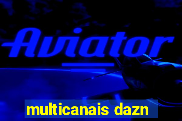 multicanais dazn