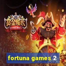 fortuna games 2