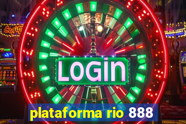 plataforma rio 888