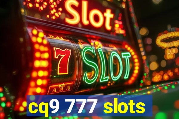 cq9 777 slots