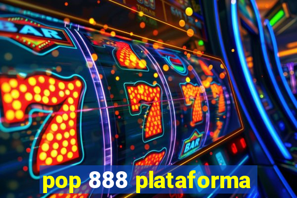 pop 888 plataforma