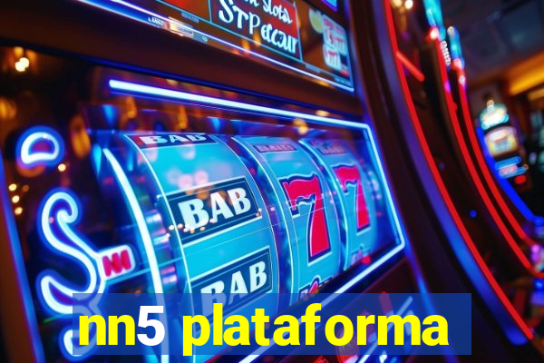 nn5 plataforma