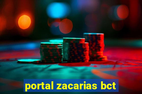 portal zacarias bct