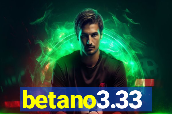 betano3.33