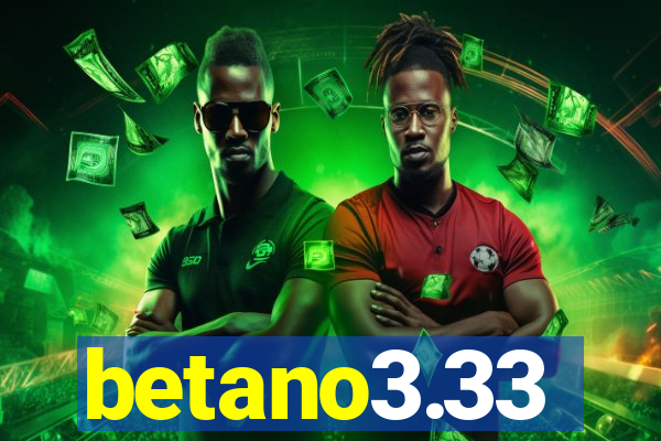 betano3.33