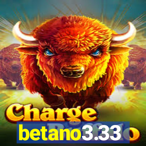 betano3.33