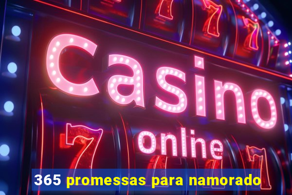 365 promessas para namorado