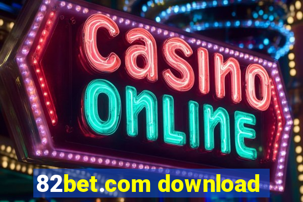 82bet.com download