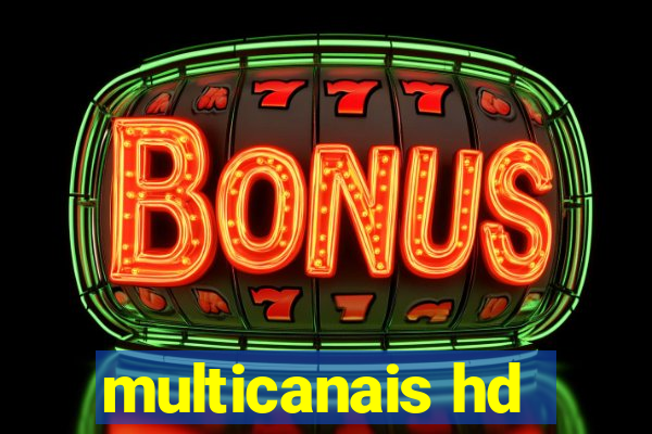 multicanais hd