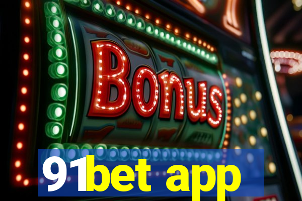 91bet app