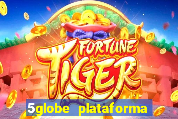 5globe plataforma de jogos