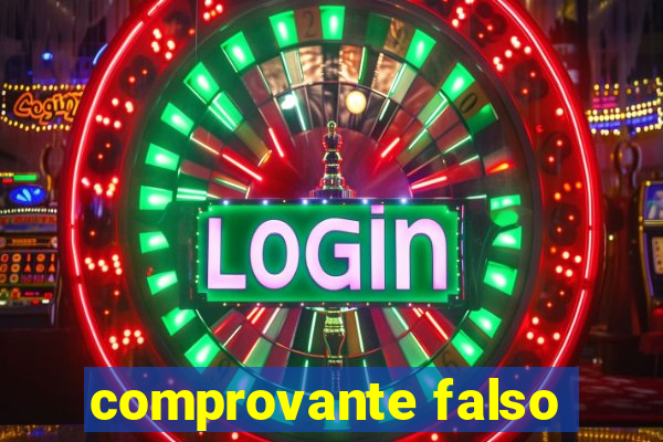 comprovante falso