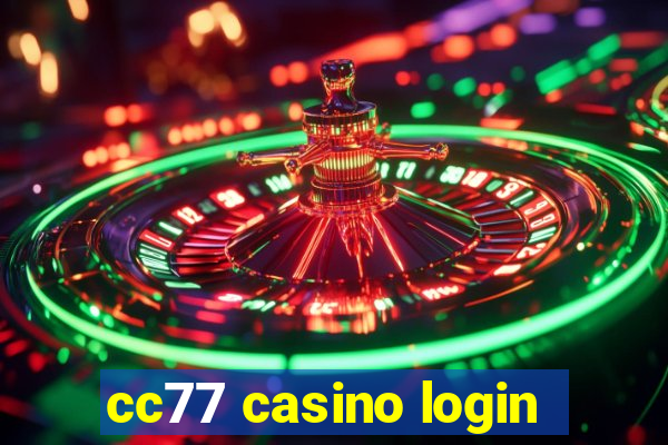 cc77 casino login