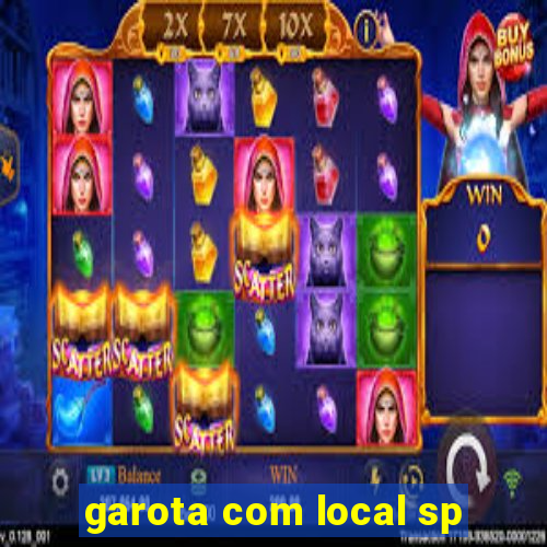 garota com local sp