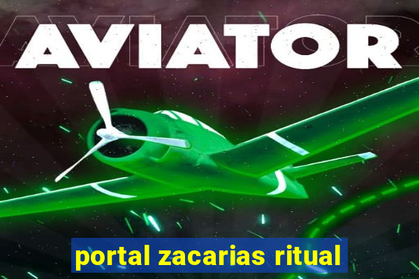 portal zacarias ritual