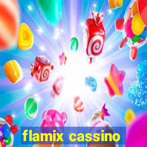 flamix cassino