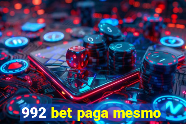 992 bet paga mesmo