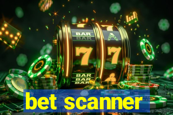 bet scanner