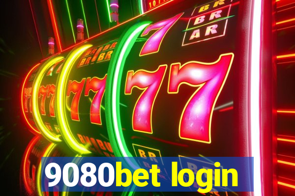 9080bet login