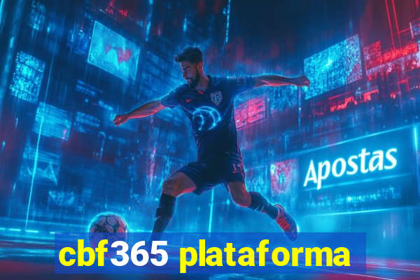 cbf365 plataforma