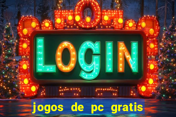 jogos de pc gratis para download