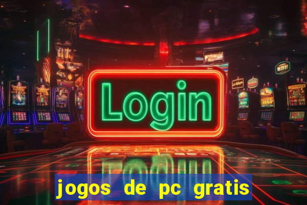 jogos de pc gratis para download