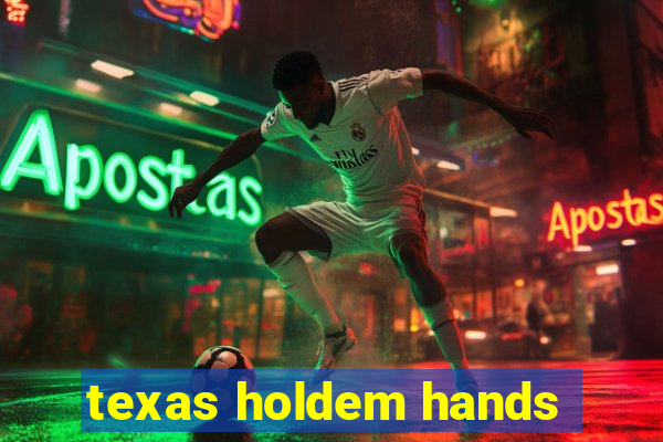 texas holdem hands