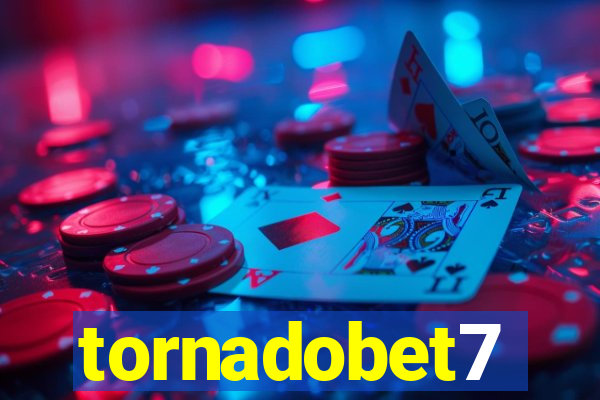 tornadobet7